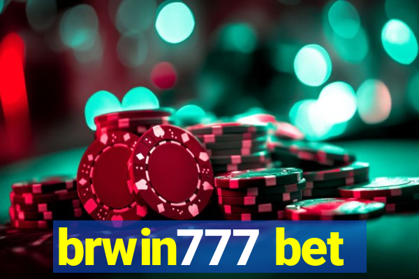 brwin777 bet